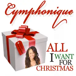 All I Want for Christmas - Single - Cymphonique