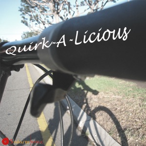 Quirk-A-Licious
