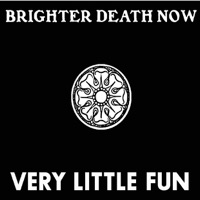 Brighter Death Now - A Dagger in My Body in My Garden