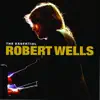 Stream & download The Essential Robert Wells