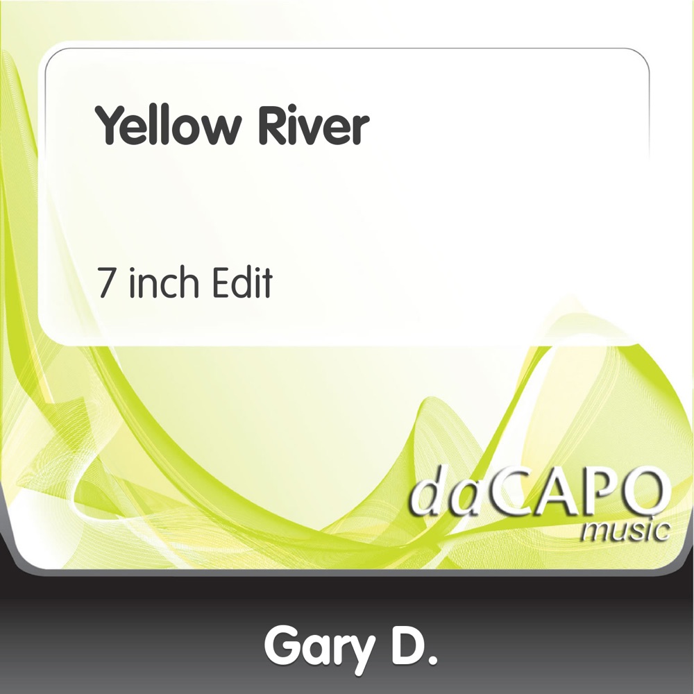 Обложка альбома «Yellow River (7-Inch Edit) - Single» — Gary D.