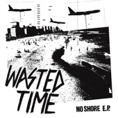 Wasted Time - And So It Goes