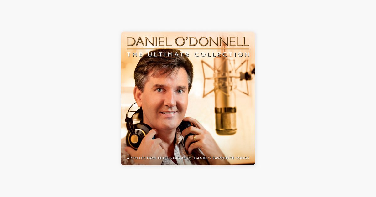‎The Ultimate Collection - Album by Daniel O'Donnell - Apple Music