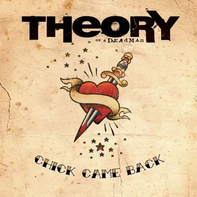 Chick Came Back - Single - Theory Of A Deadman