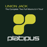 The Complete 'Two Full Moons & a Trout' - Union Jack