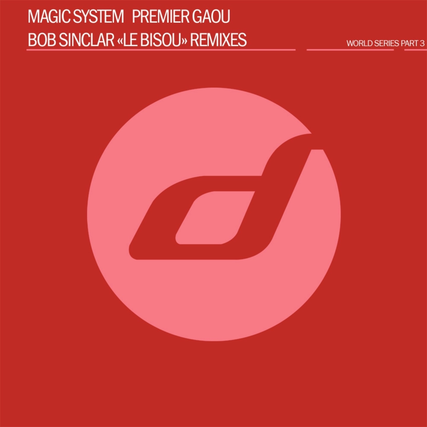 Premier gaou (Bob Sinclar's « Le bisou » Remixes) - Single