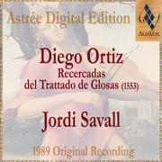 Diego Ortiz: Recercadas Del Trattado De Glosas - Jordi Savall