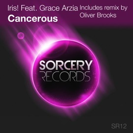 Cancerous (DJ Shy Remix) (feat. Grace Arzia) Iris!