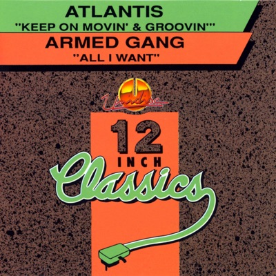 Atlantis - Keep On Movin' & Groovin (12" Version)