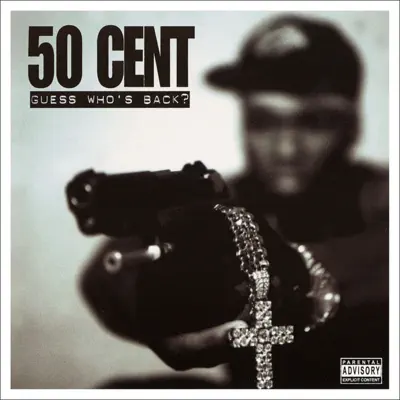 Guess Who's Back? - 50 Cent