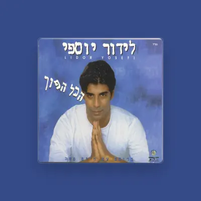 Listen to Lidor Yosefi לידור יוספי, watch music videos, read bio, see tour dates & more!