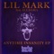 Anytime Insanity (Lil Mark's Vocal Mix) - Lil Mark lyrics