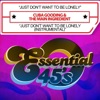 Just Don’t Want To Be Lonely / Just Don’t Want To Be Lonely (Instrumental) [Digital 45] - Single