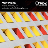 We're All Funky EP - Matt Prehn