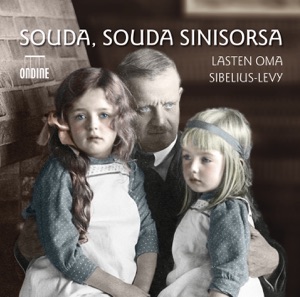 Sibelius: Souda, Souda Sinisorsa, Driftwood, The Tempest Suite, Karelia Suite, Lemminkainen Suite & Belshazzar's Feast Suite