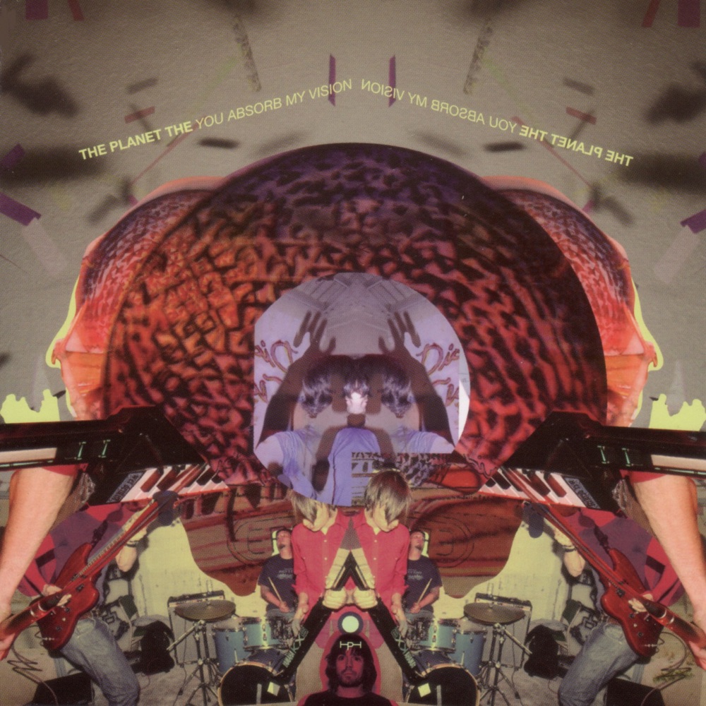 You Absorb My Vision by The Planet The album artwork
