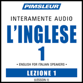 ESL Italian Phase 1, Unit 01: Learn to Speak and Understand English as a Second Language with Pimsleur Language Programs - Pimsleur