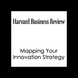 Mapping Your Innovation Strategy (Harvard Business Review) (Unabridged)