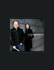 收听 Oleg Butman、观看音乐视频、阅读小传、查看巡演日期等 ！