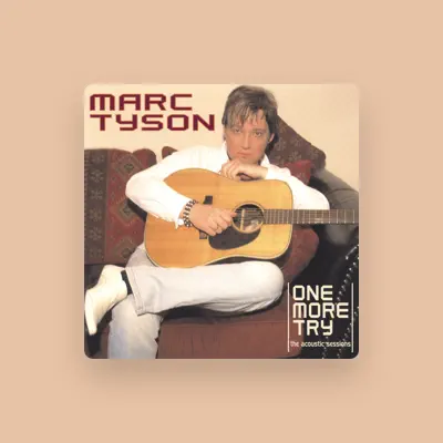Listen to Marc Tyson, watch music videos, read bio, see tour dates & more!