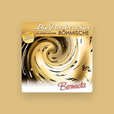 Listen to Die Innsbrucker Böhmische, watch music videos, read bio, see tour dates & more!