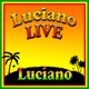 Luciano Live