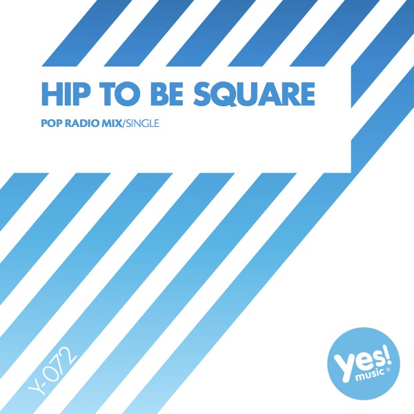 Hip To Be Square