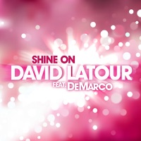 Shine On Feat. DeMarco - Single - David Latour