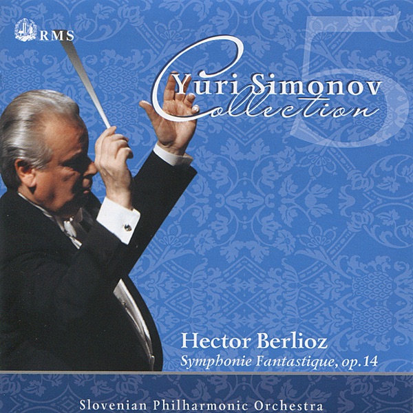 Berlioz: Symphonie Fantastique, Op. 14