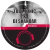 Tube Tonic & DJ Shandar