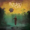 Burden Of A Day