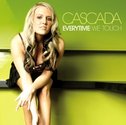 Cascada - Everytime We Touch