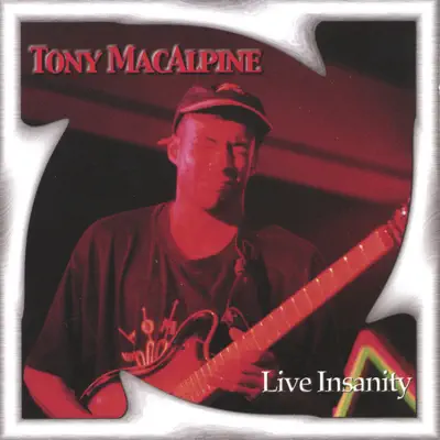 Live Insanity - Tony Macalpine Live Insanity - Tony Macalpine