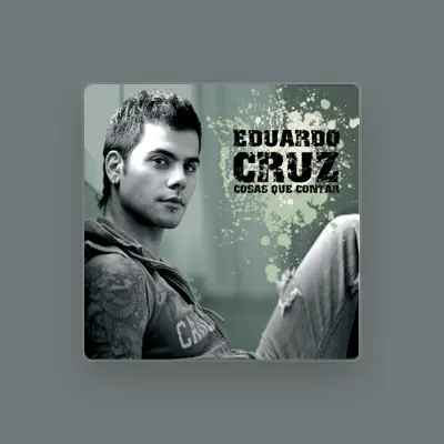 Listen to Eduardo Cruz, watch music videos, read bio, see tour dates & more!