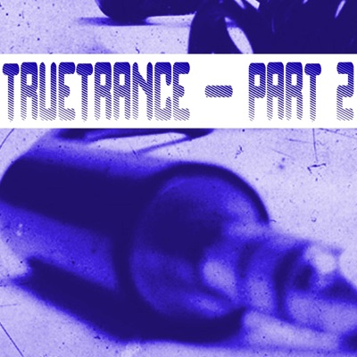 TrueTrance, Pt. 2