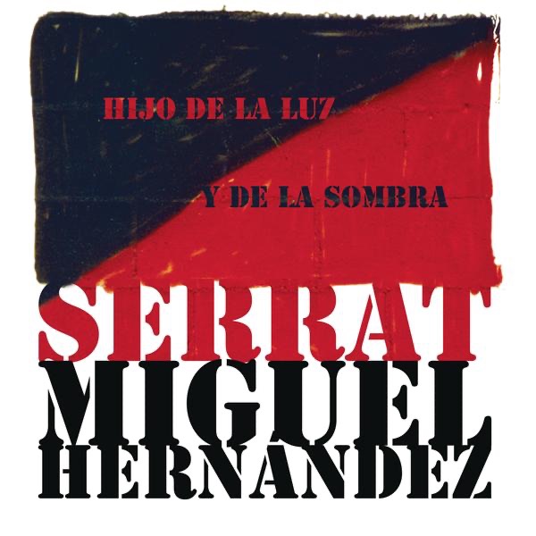 Обложка альбома «Hijo de la Luz y de la Sombra» — Joan Manuel Serrat