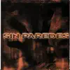 Sin Paredes - Hay Alguien