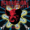 Corrosion of Conformity