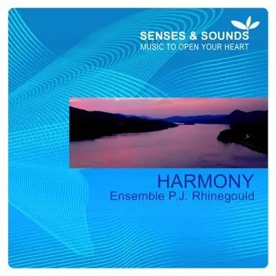 Ensemble P.J. Rhinegould의 Harmony을(를) 감상해 보세요.
