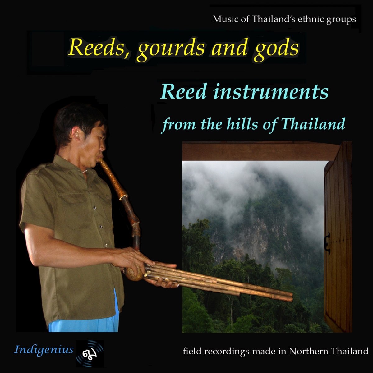 ‎Reeds, Gourds and Gods Reed Instruments from the Hills of Thailand Album by Thai hill tribe