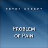 Problem of Pain - Peter Kreeft new Single