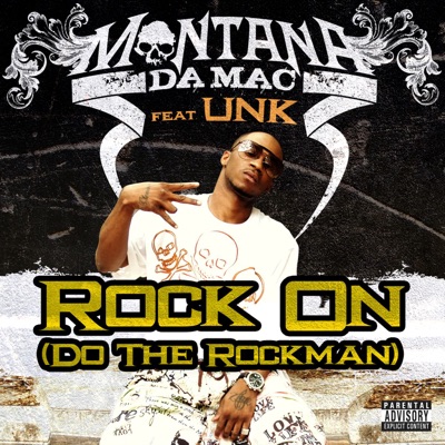Rock On (Do the Rockman) [feat. UNK]-thumbnail
