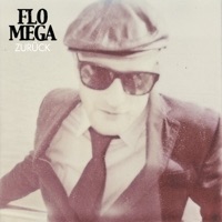Zurück (Bundesvision Song Contest Version) - Single - Flo Mega