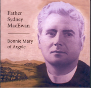 Bonnie Mary of Argyle - Father Sydney MacEwan