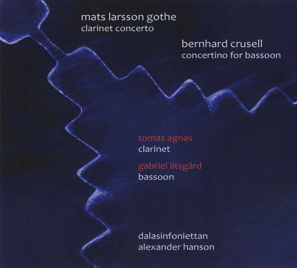 Larsson Gothe: Clarinet Concerto - Agnas & Litsgard: Vivaldi Moods - Crusell: Bassoon Concertino in B flat major