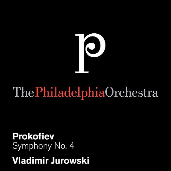 Prokofiev: Symphony No. 4 in C Major, Op. 112