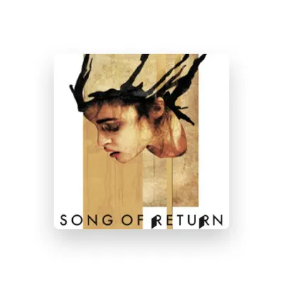 Listen to Song of Return, watch music videos, read bio, see tour dates & more!