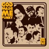 God Made Me Funky