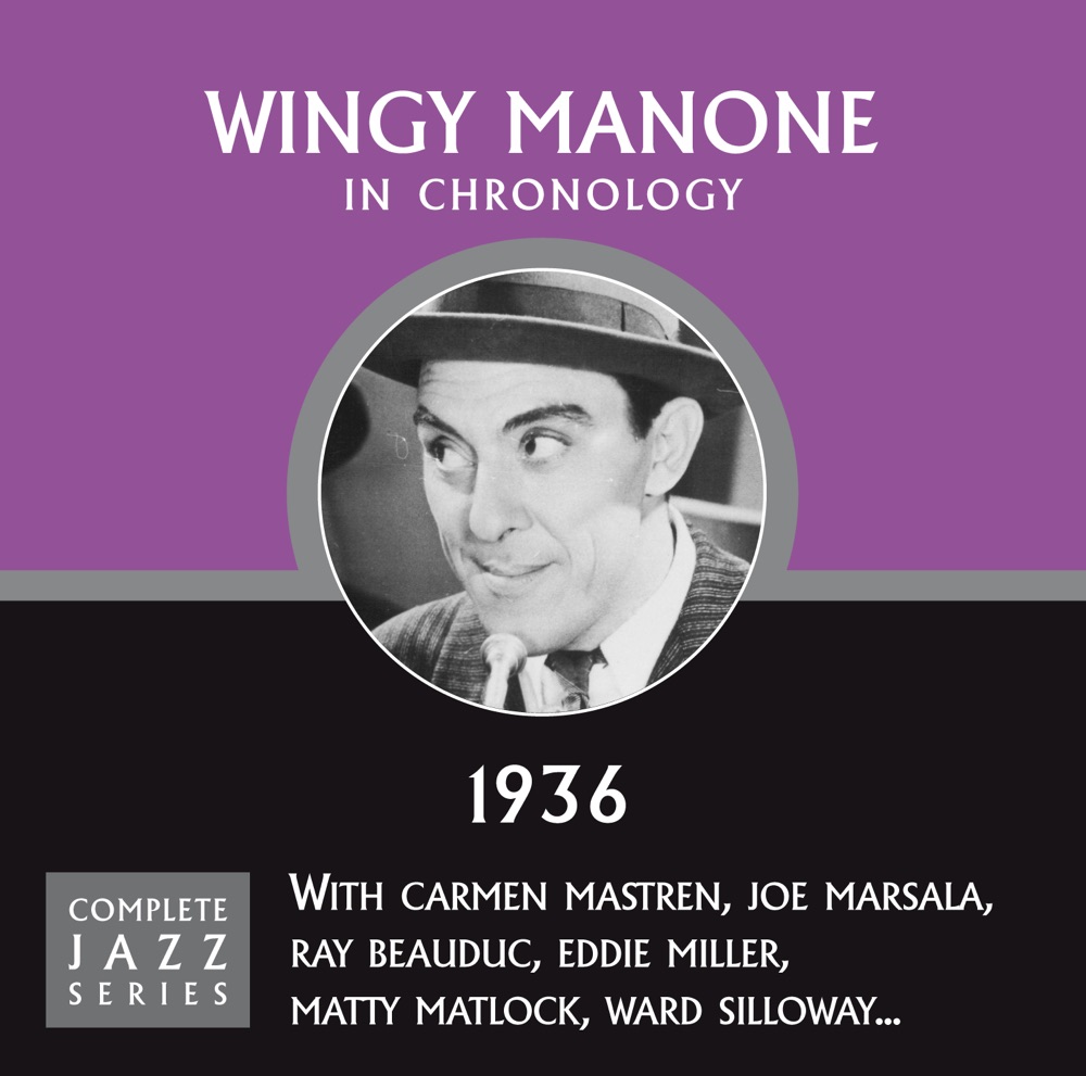 Обложка альбома «Complete Jazz Series 1936» — Wingy Manone