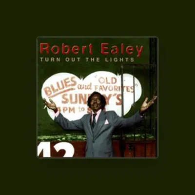 Listen to Robert Ealey, watch music videos, read bio, see tour dates & more!